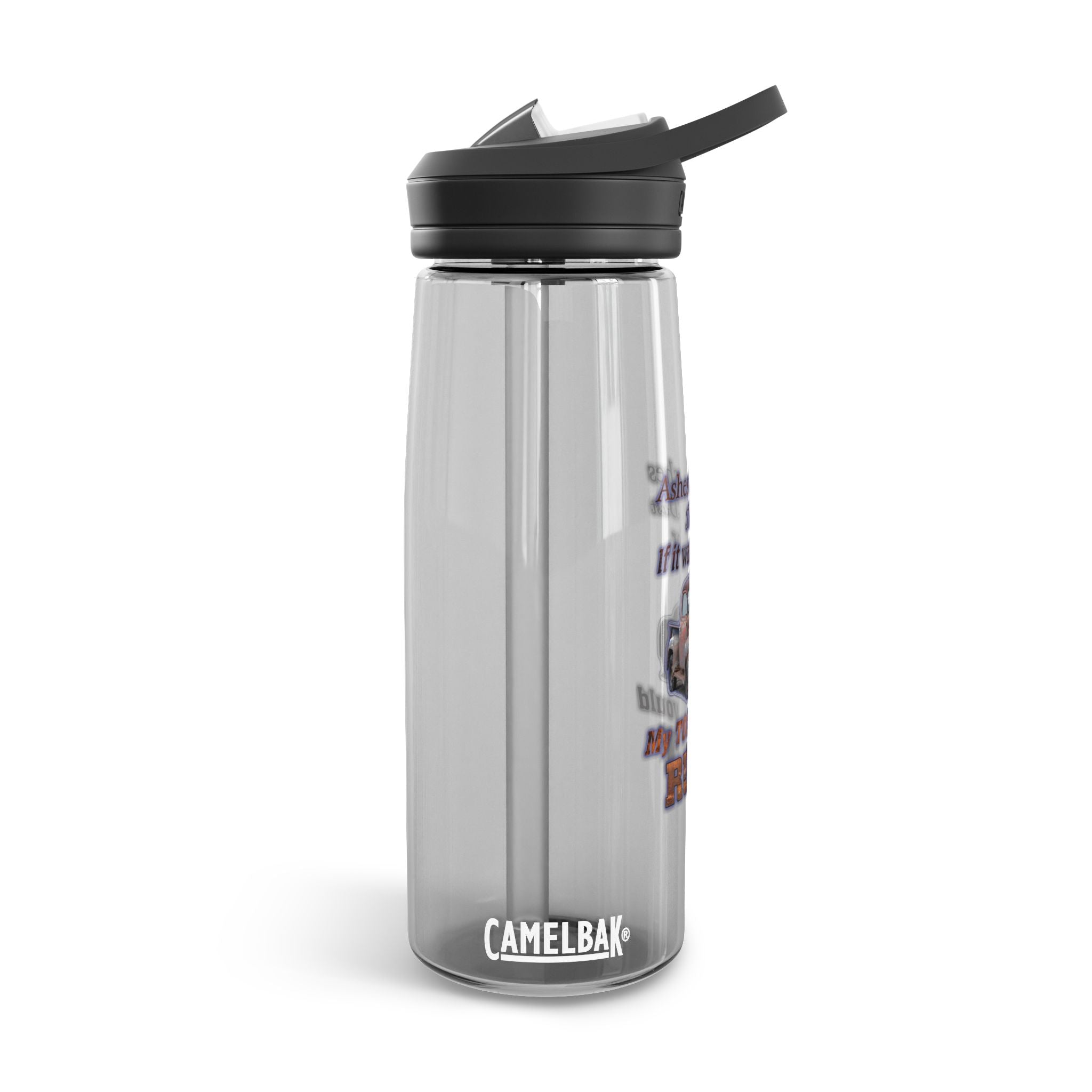 Ashes To Ashes Dust To Dust/ CamelBak Water Bottle 20/25oz