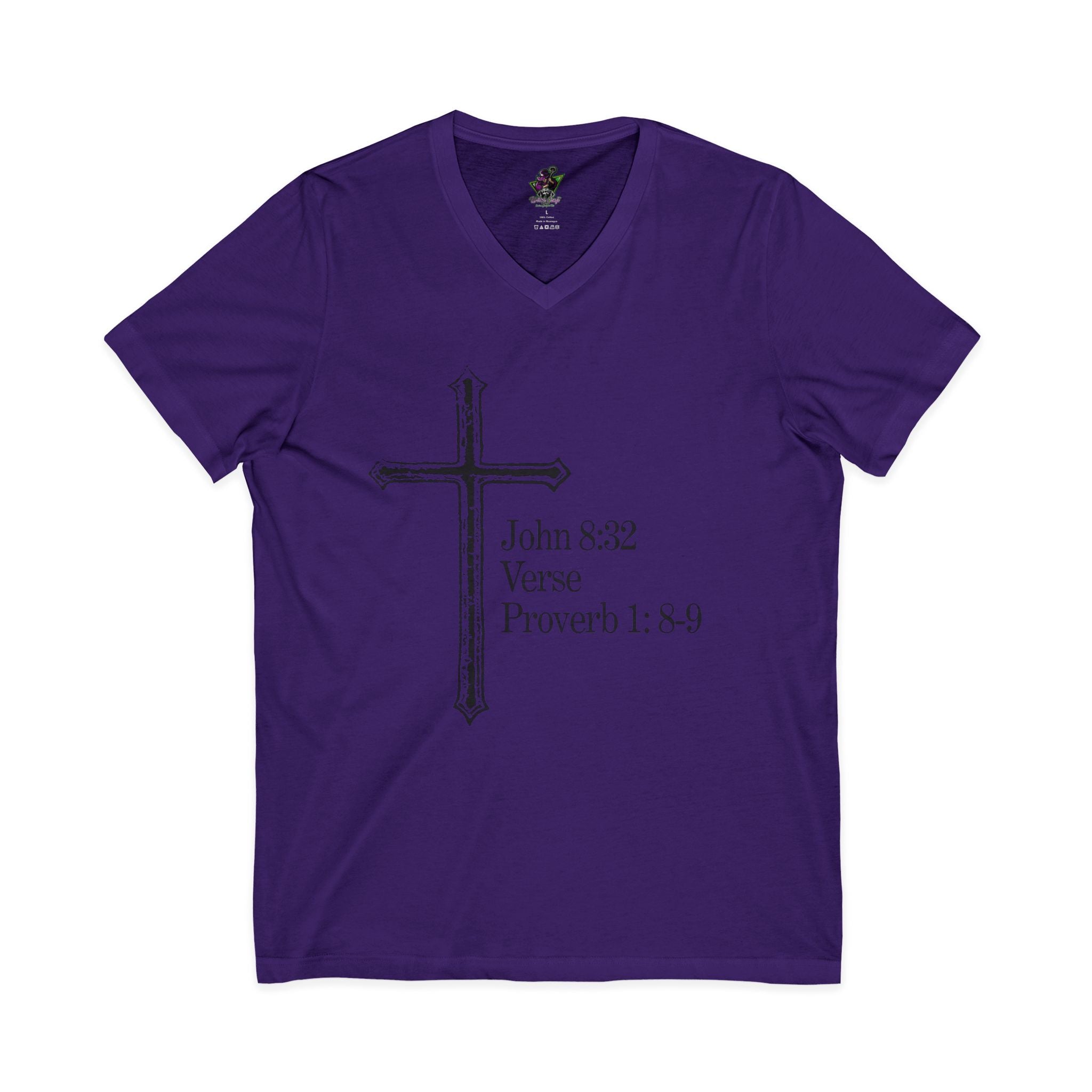 John 8:32 / Proverb 1: 8-9 /  V-Neck Tee