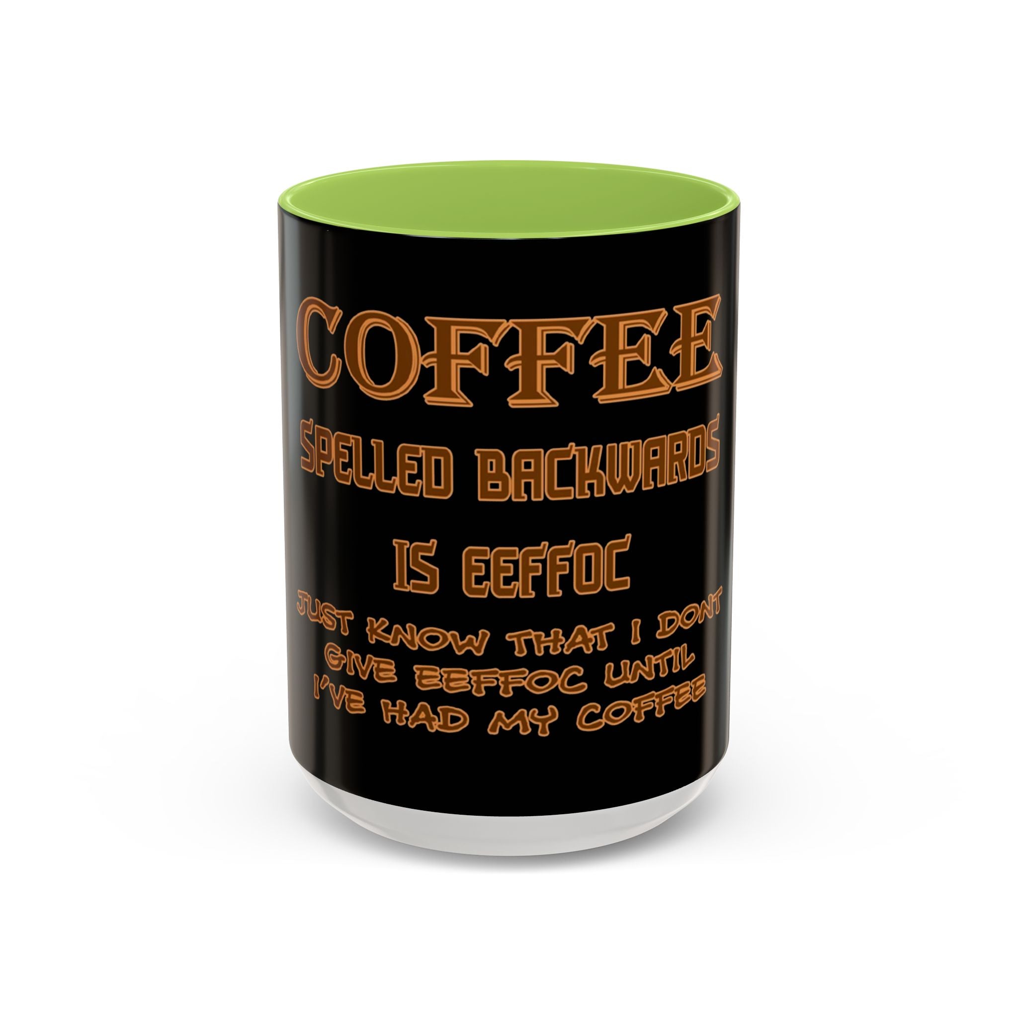 Coffee Spelled Backwards Is EEFFOC / Accent Coffee Mug 11/15 oz