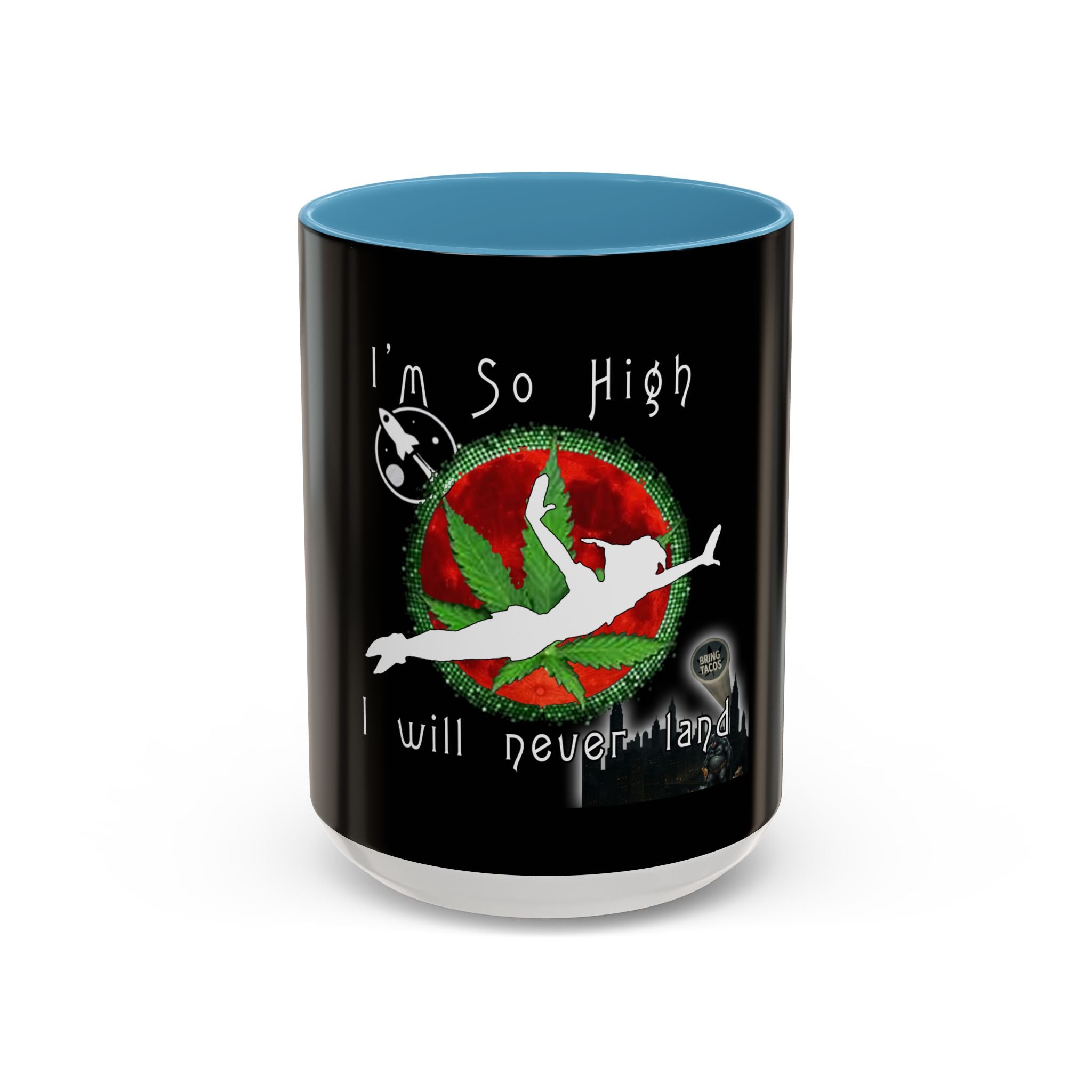 I’m So High / Accent Coffee Mug 11/15oz
