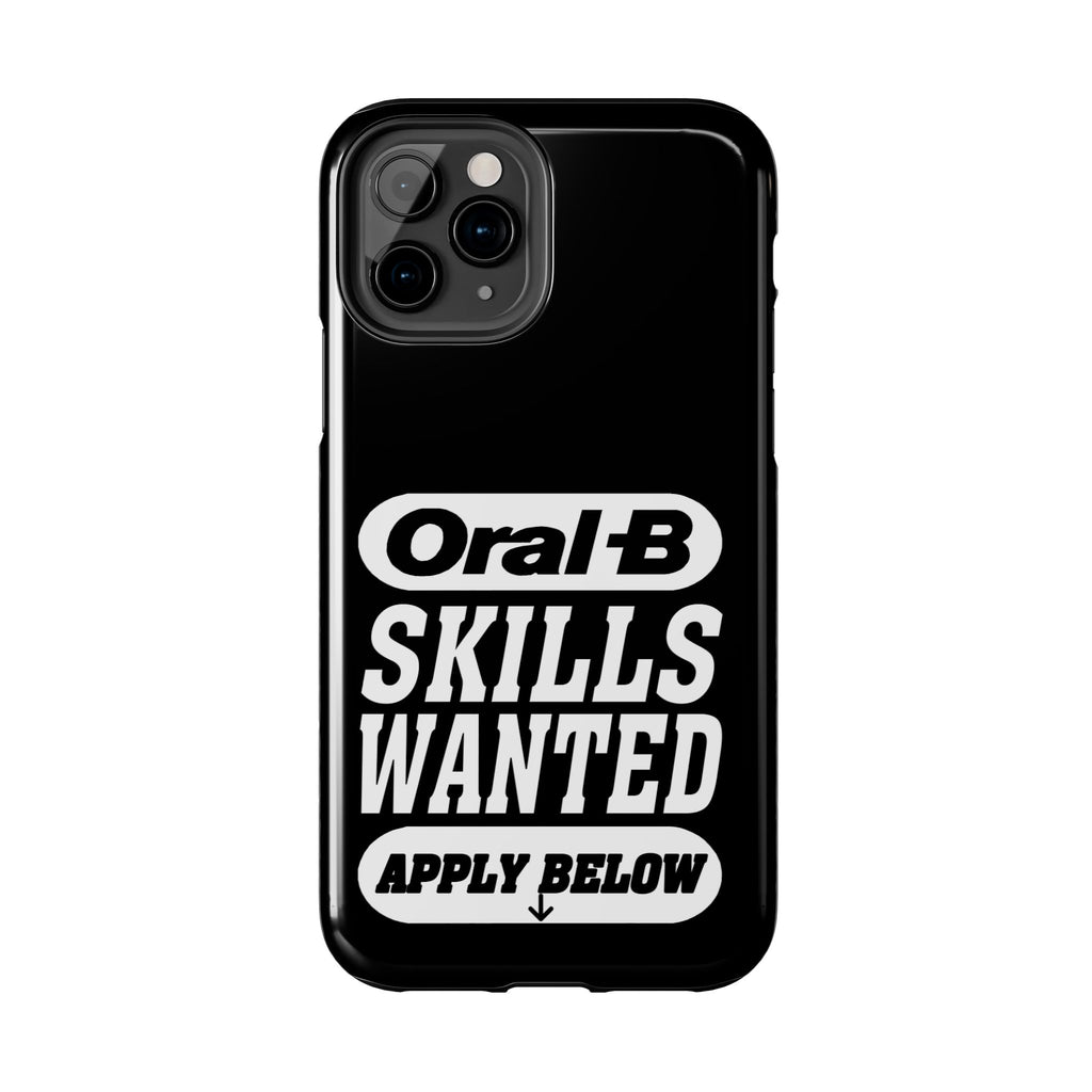 Oral-B Skills Wanted / Tough Phone Case