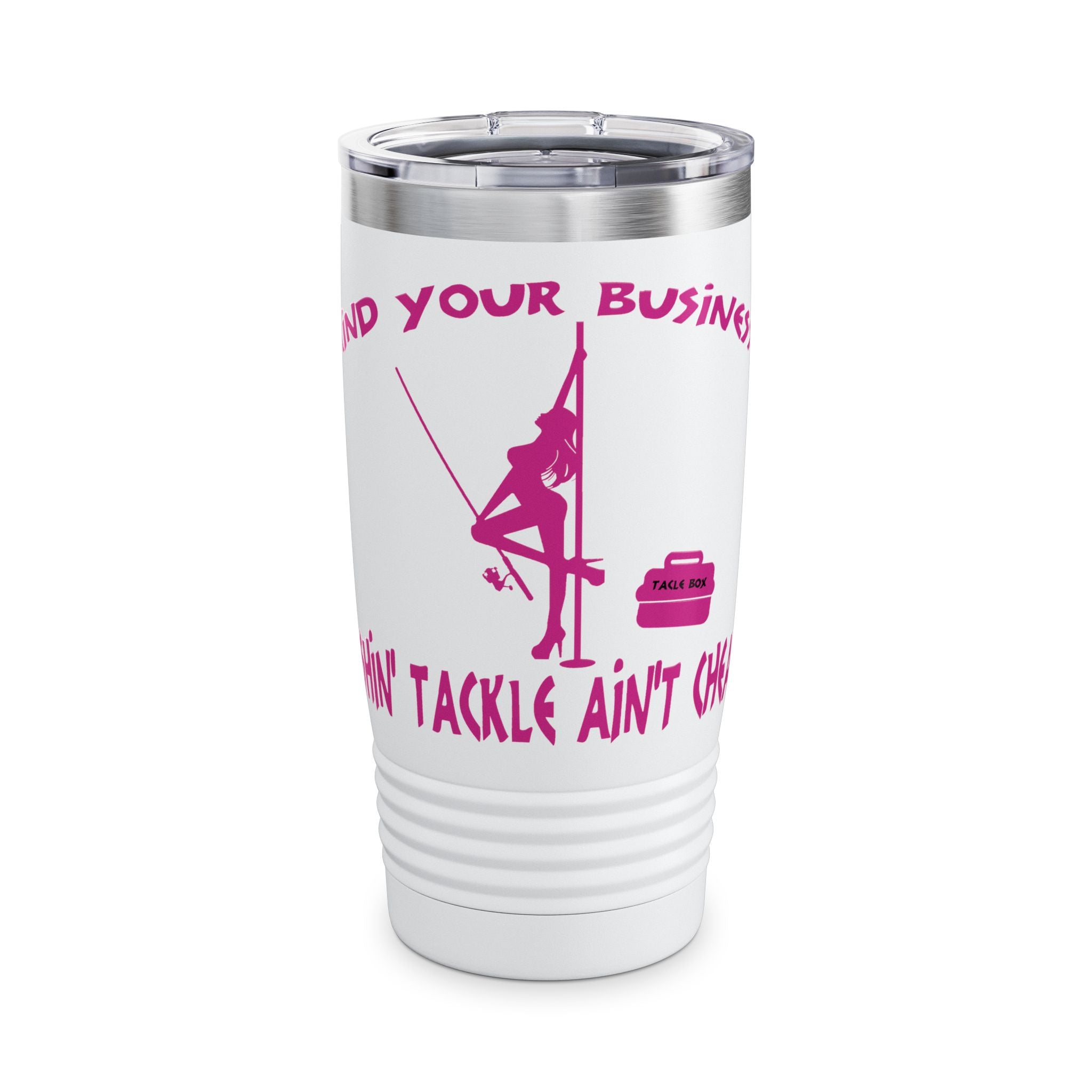 Mind Your Business Girl Stripper / Insulated Tumbler 20oz