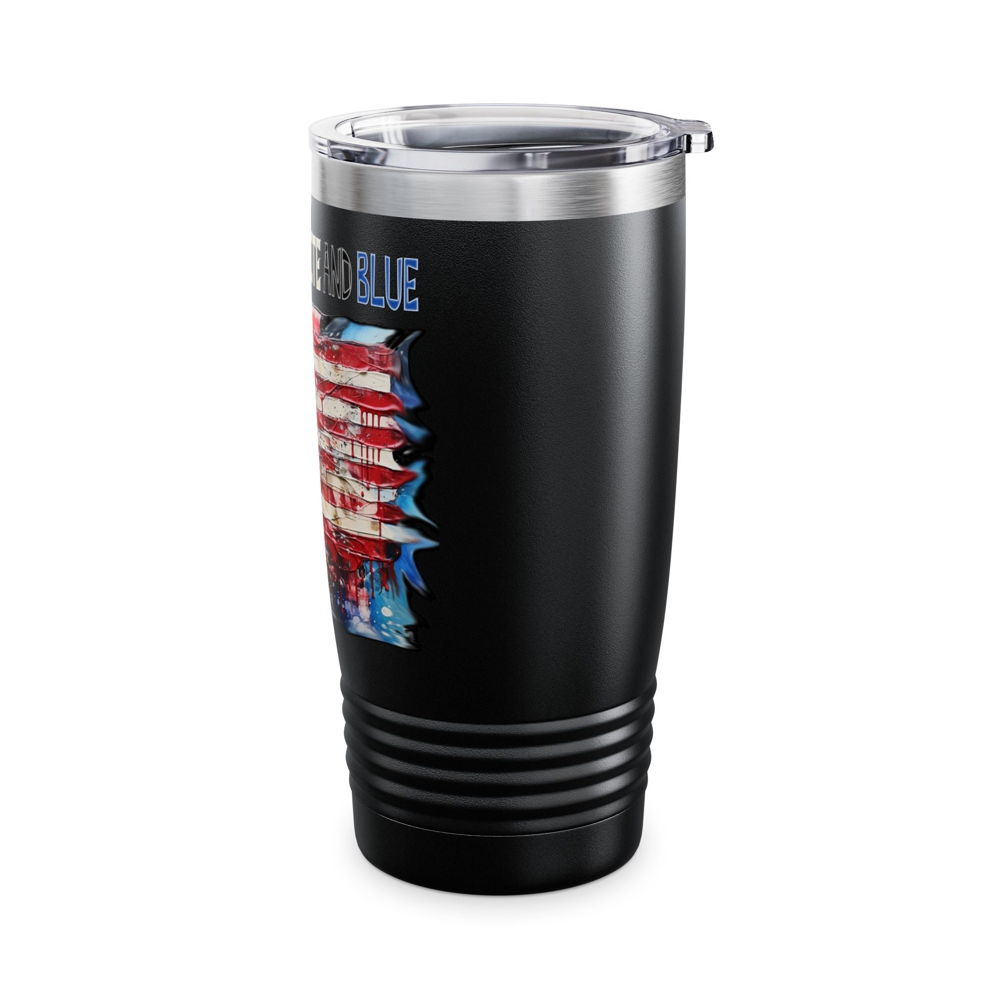I Bleed Red White and Blue / Insulated Tumbler 20oz