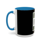 Straight Outta Money / Accent Coffee Mug 11/15oz