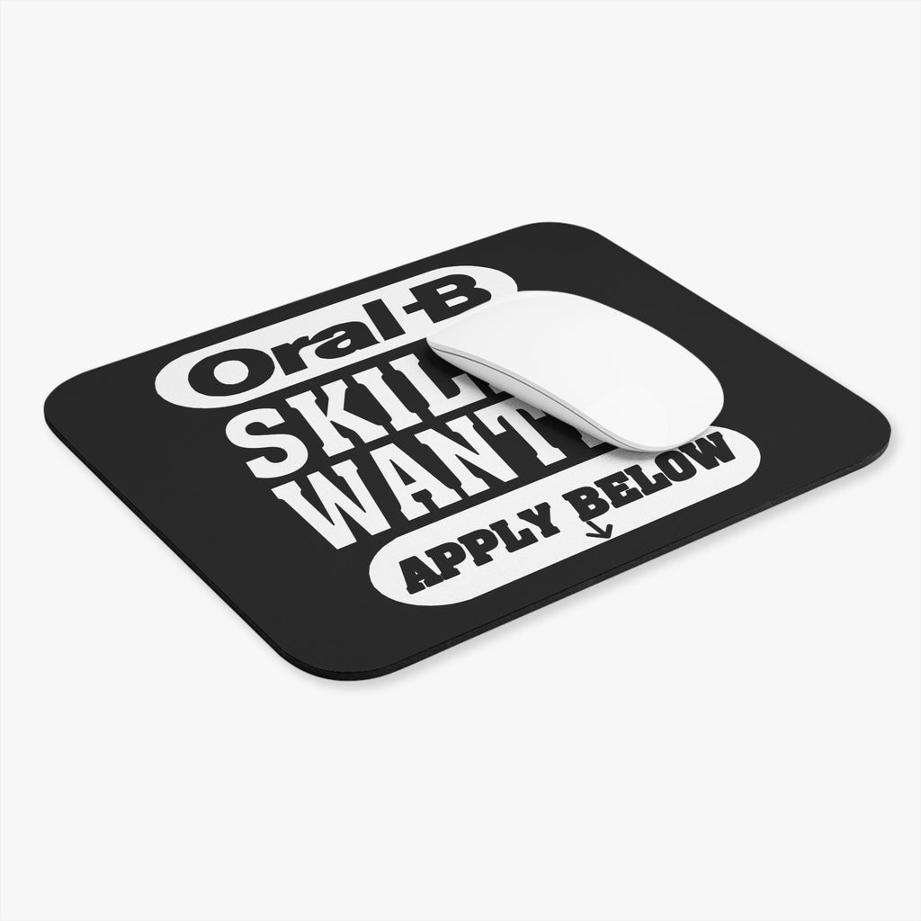 Oral-B Skills Wanted / Gaming Mouse Pad