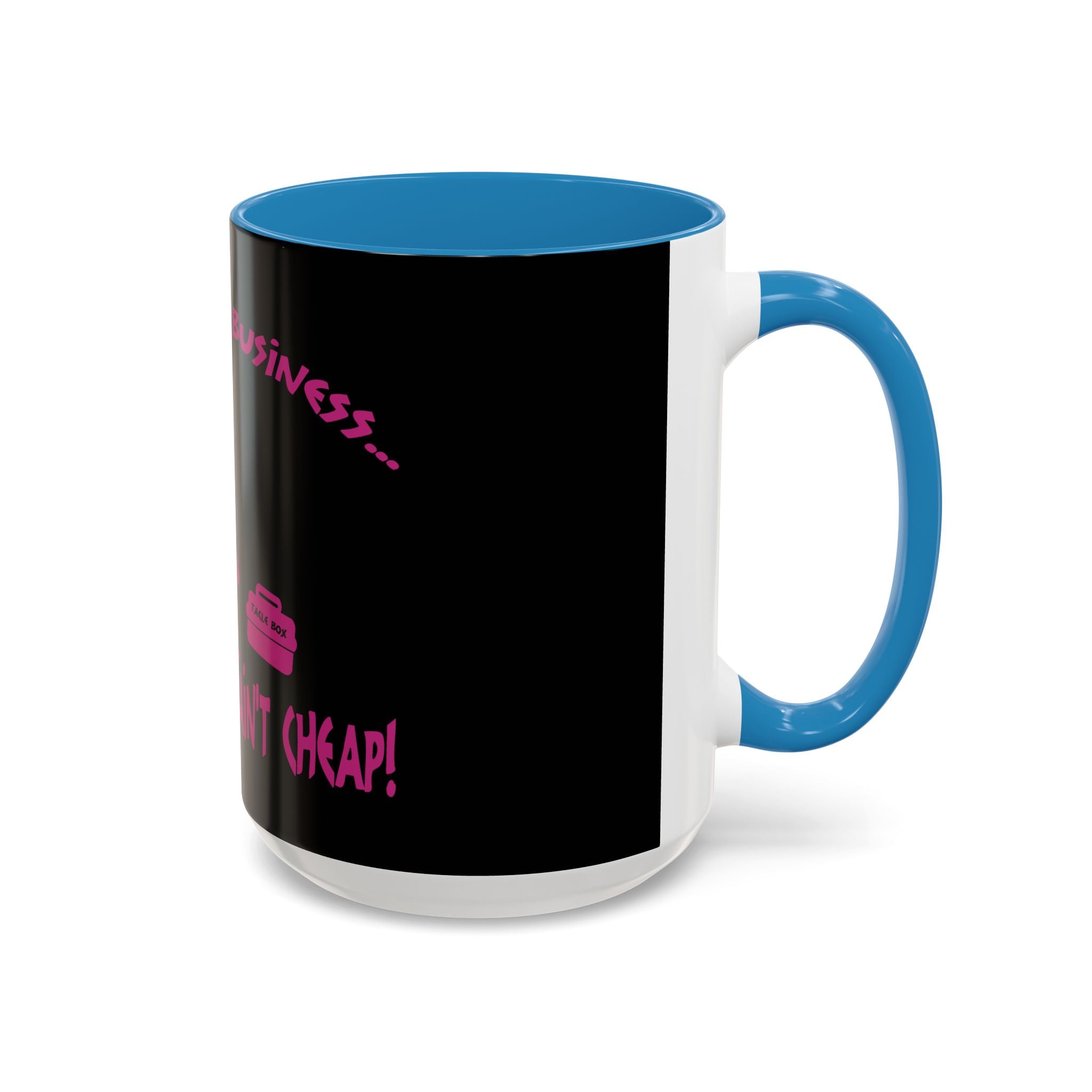 Mind Your Business Girl Stripper / Accent Coffee Mug 11/15oz