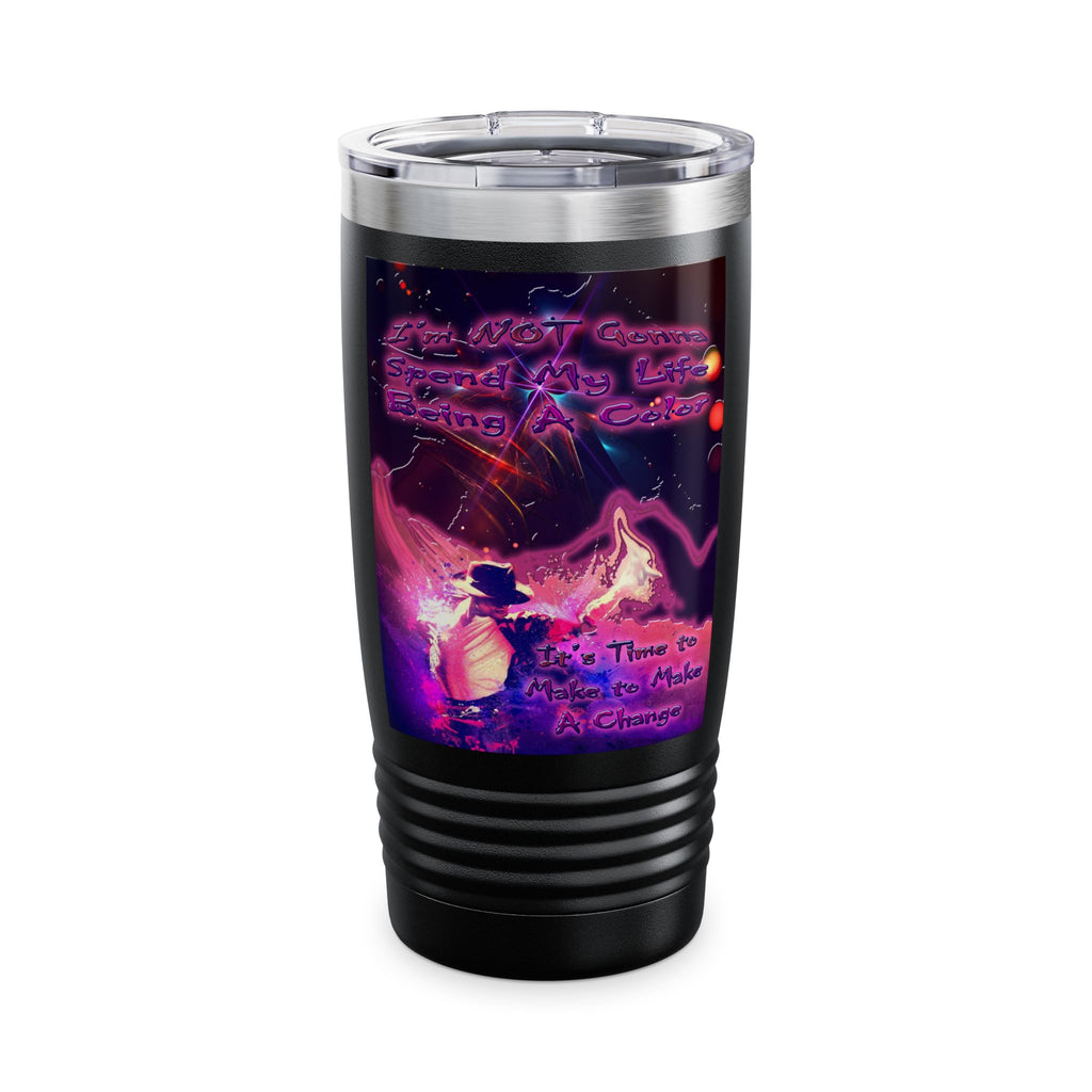 Life Being A Color / Insulated Tumbler 20oz