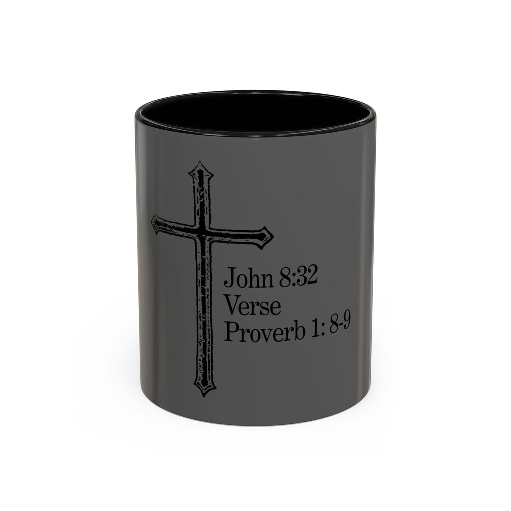 John 8:32 / Proverb 1: 8-9 / Accent Coffee Mug 11/15oz