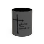 John 8:32 / Proverb 1: 8-9 / Accent Coffee Mug 11/15oz