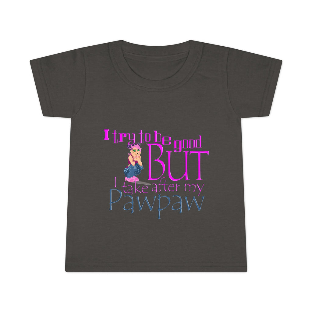 Tried To Be Good But Pawpaw / Toddler