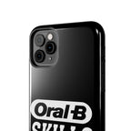 Oral-B Skills Wanted / Tough Phone Case