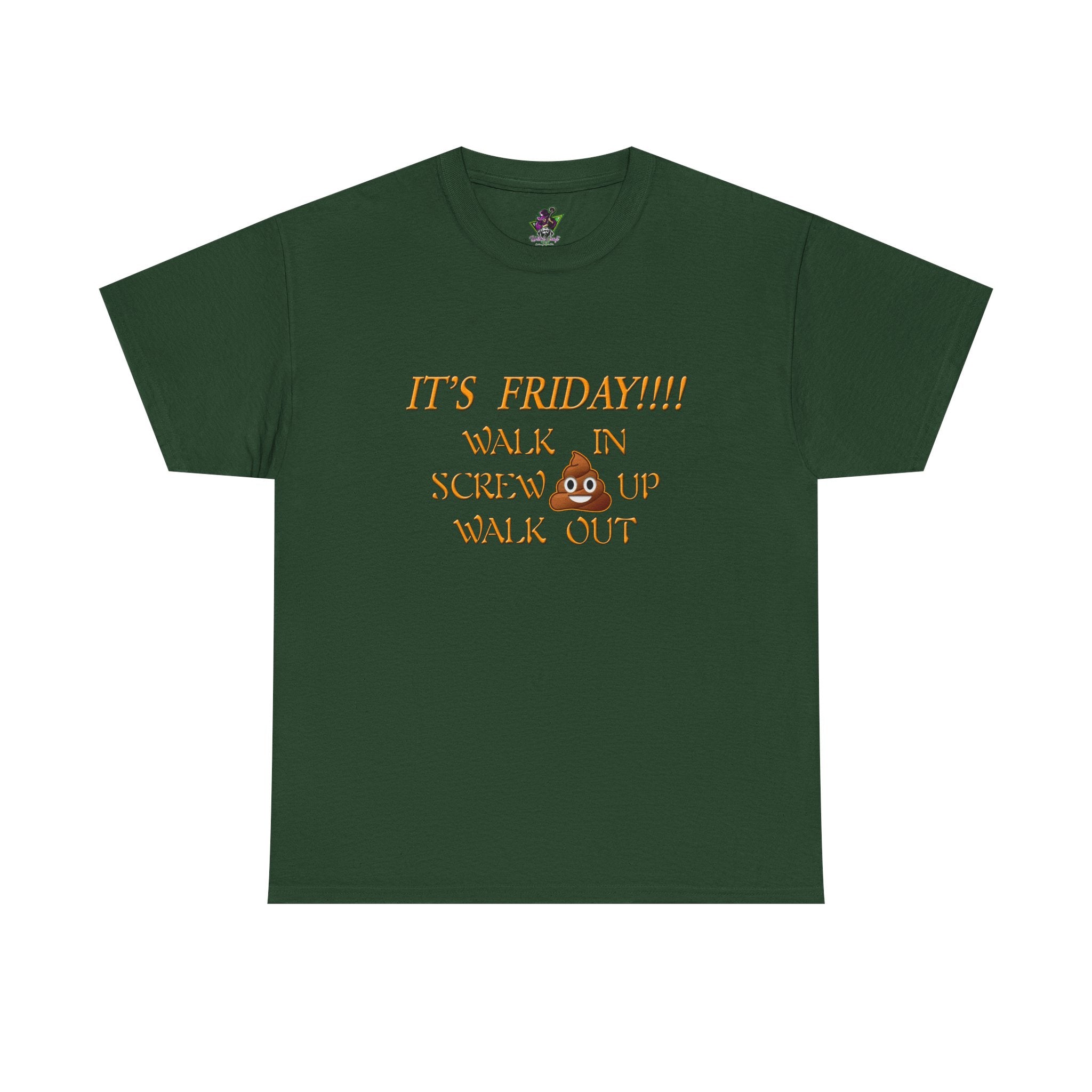 It's Friday!!! Walk In, Screw Up