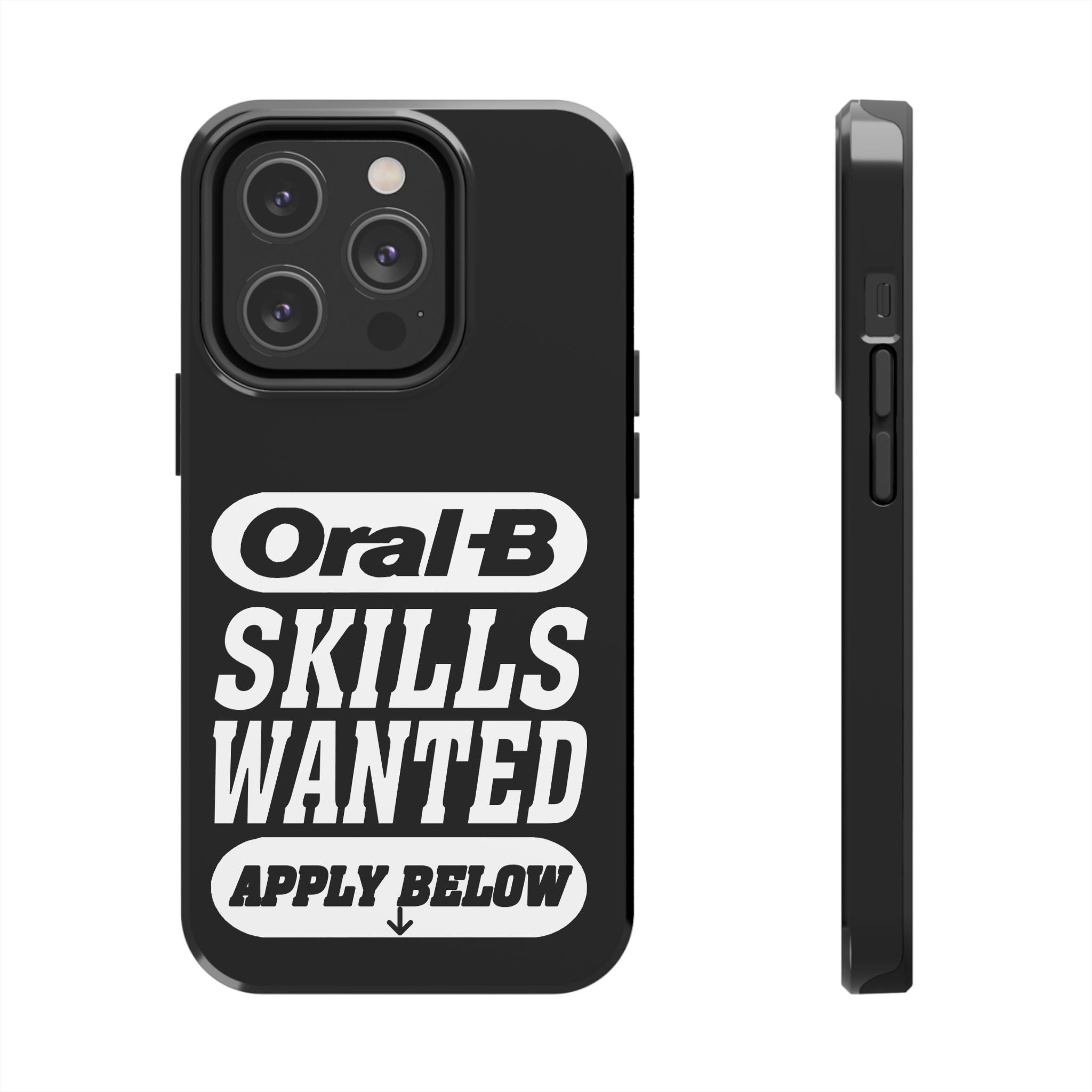 Oral-B Skills Wanted / Tough Phone Case