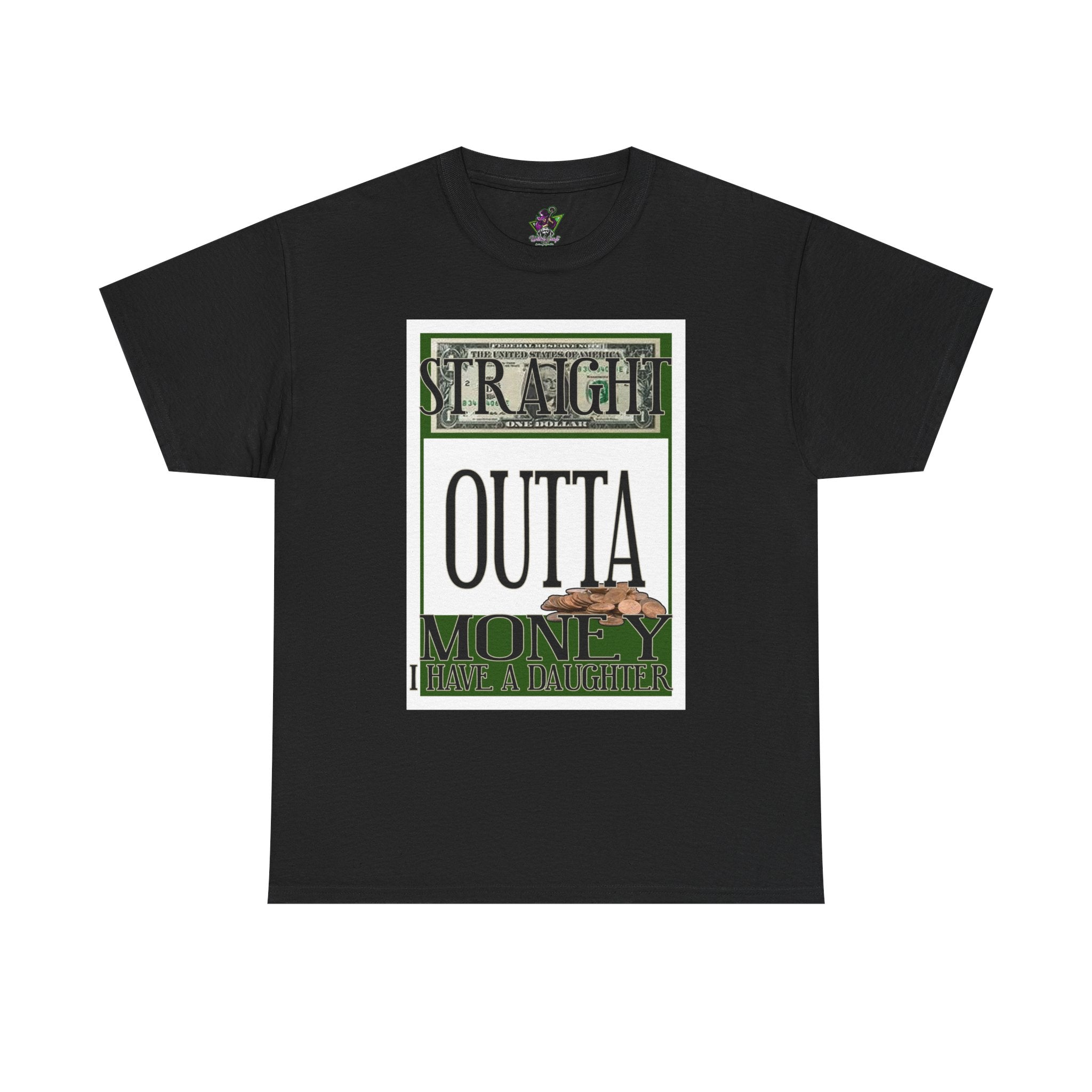 Straight Outta Money