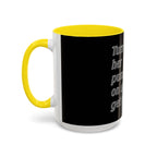 Turn Her Pump On / Accent Coffee Mug 10/15oz