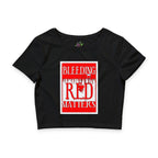 Bleeding Red Matters /Crop Tee