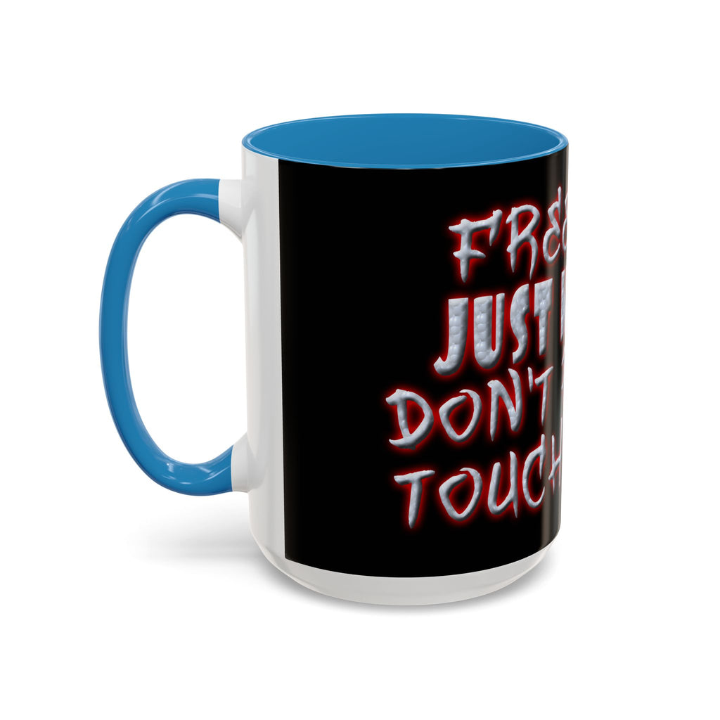 Free Hugs Just Kidding / Accent Coffee Mug 11/15oz