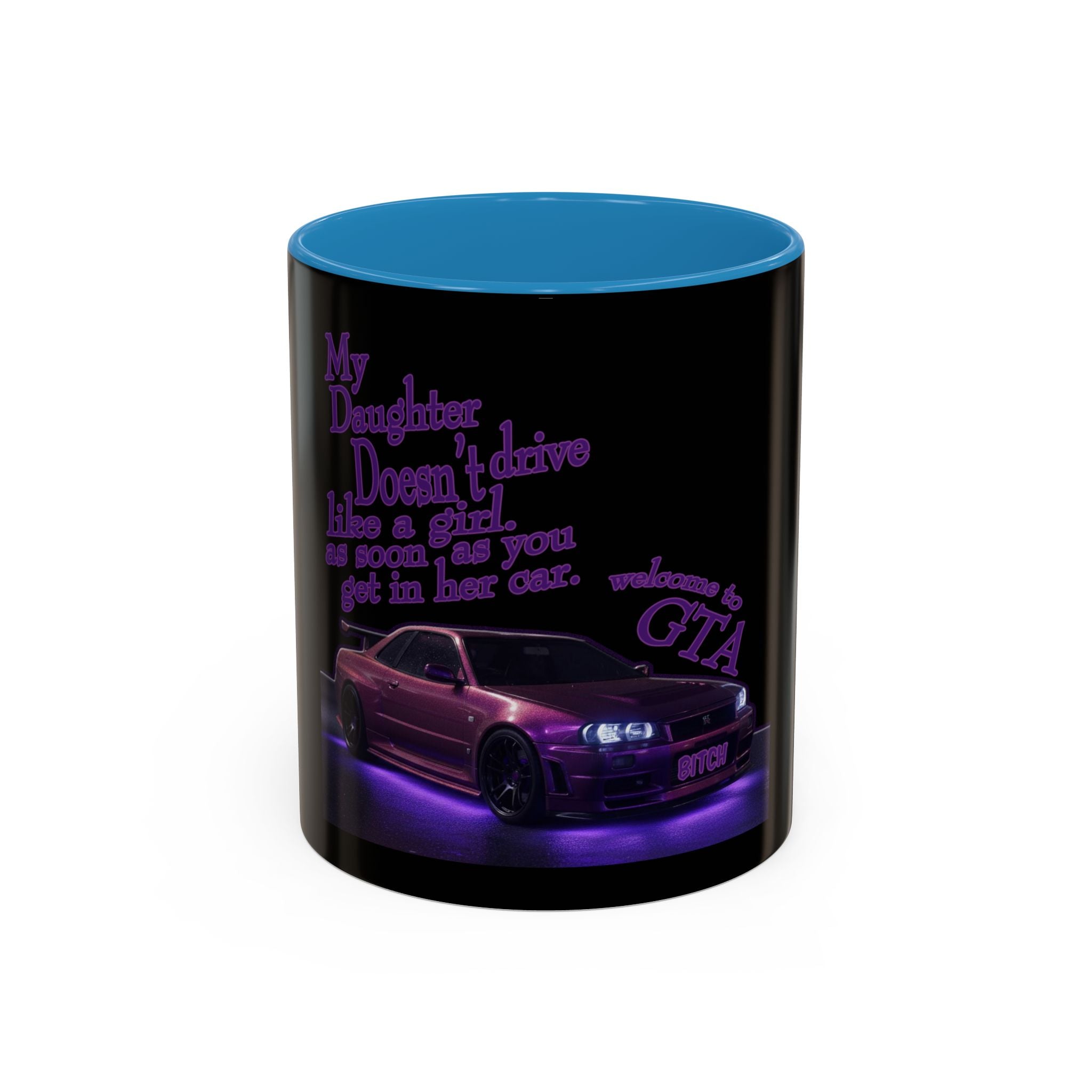 Daughter Doesn't Drive Like A Girl Purple / Accent Coffee Mug 11/15oz