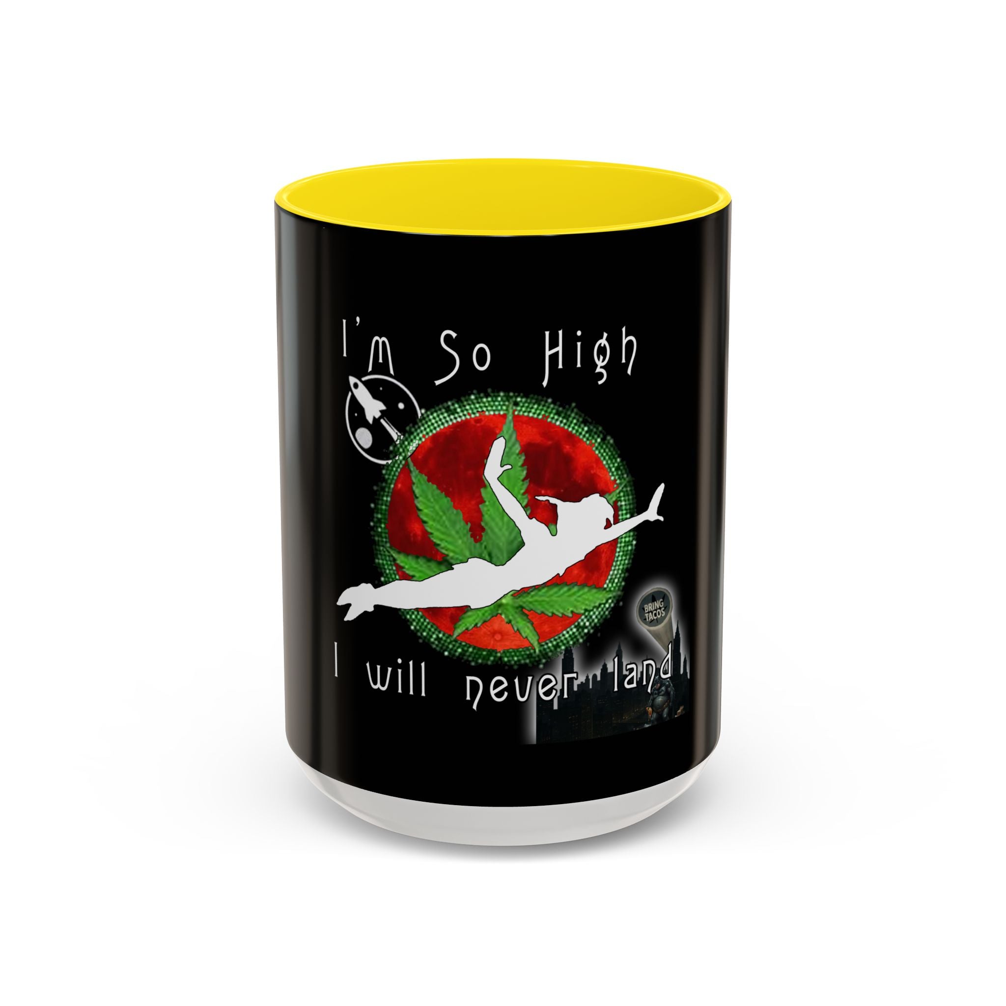 I’m So High / Accent Coffee Mug 11/15oz