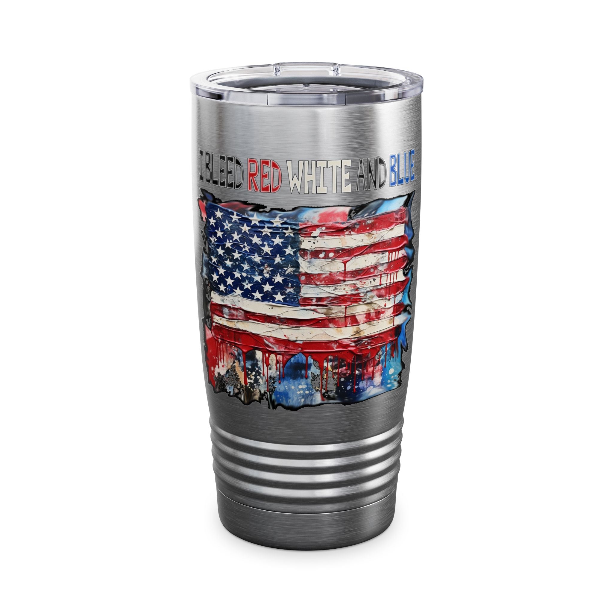 I Bleed Red White and Blue / Insulated Tumbler 20oz