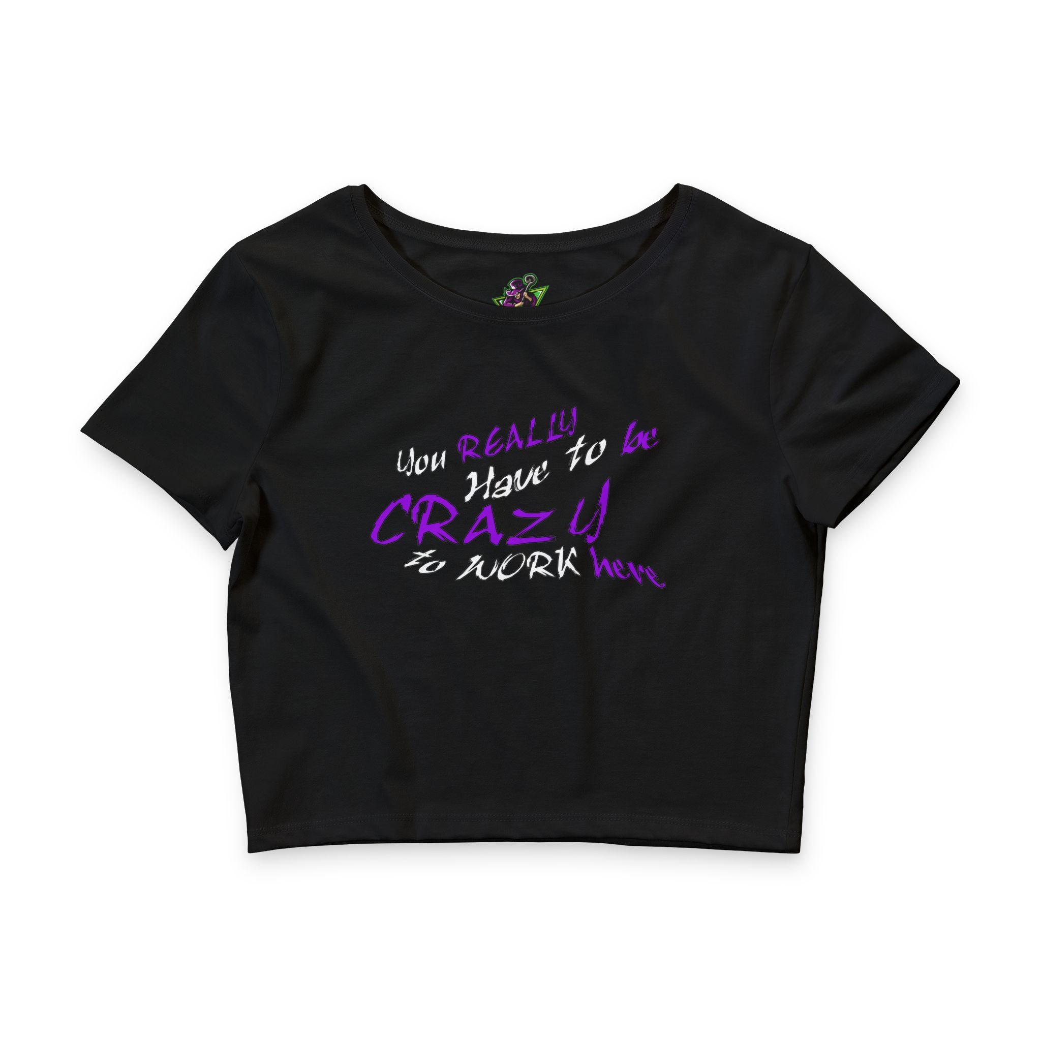 Really Have to Be Crazy / Crop Top