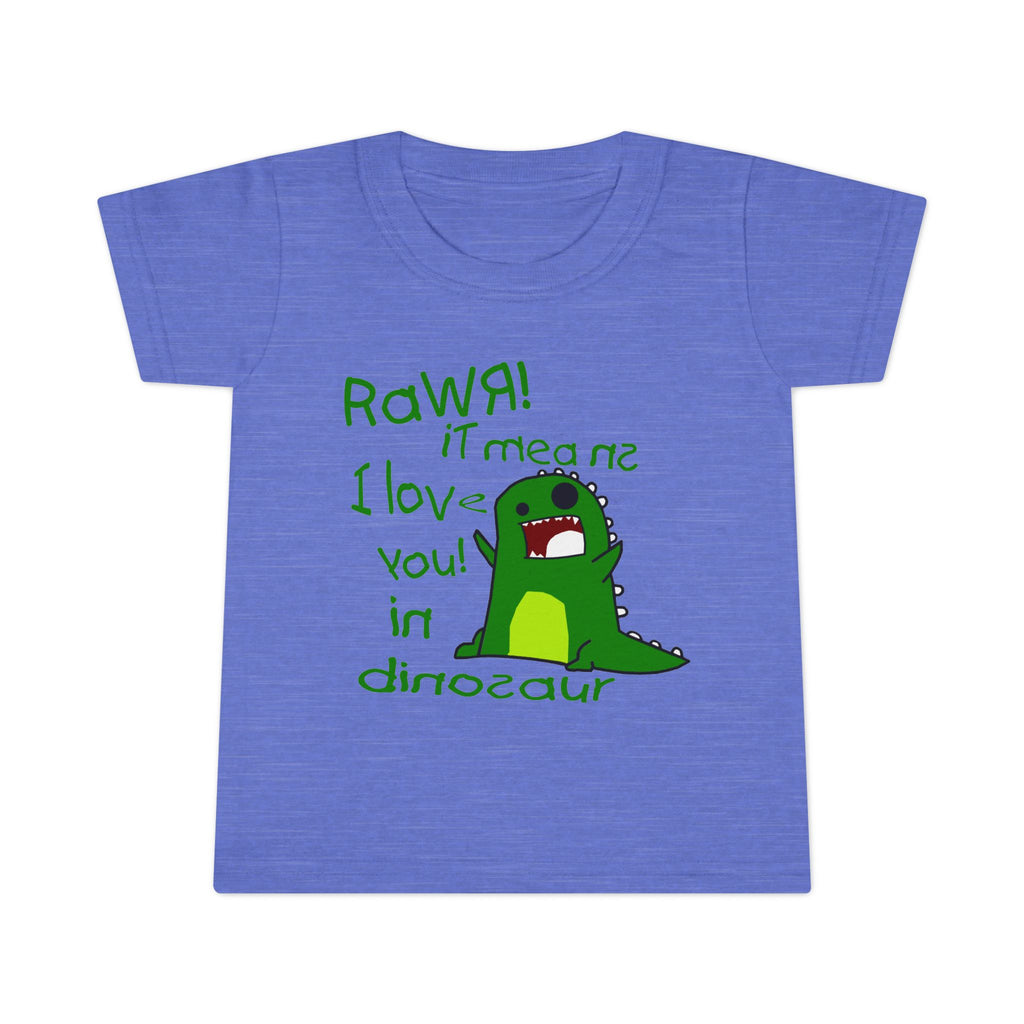 RAWR It Means I Love You In Dinosaur / Toddler