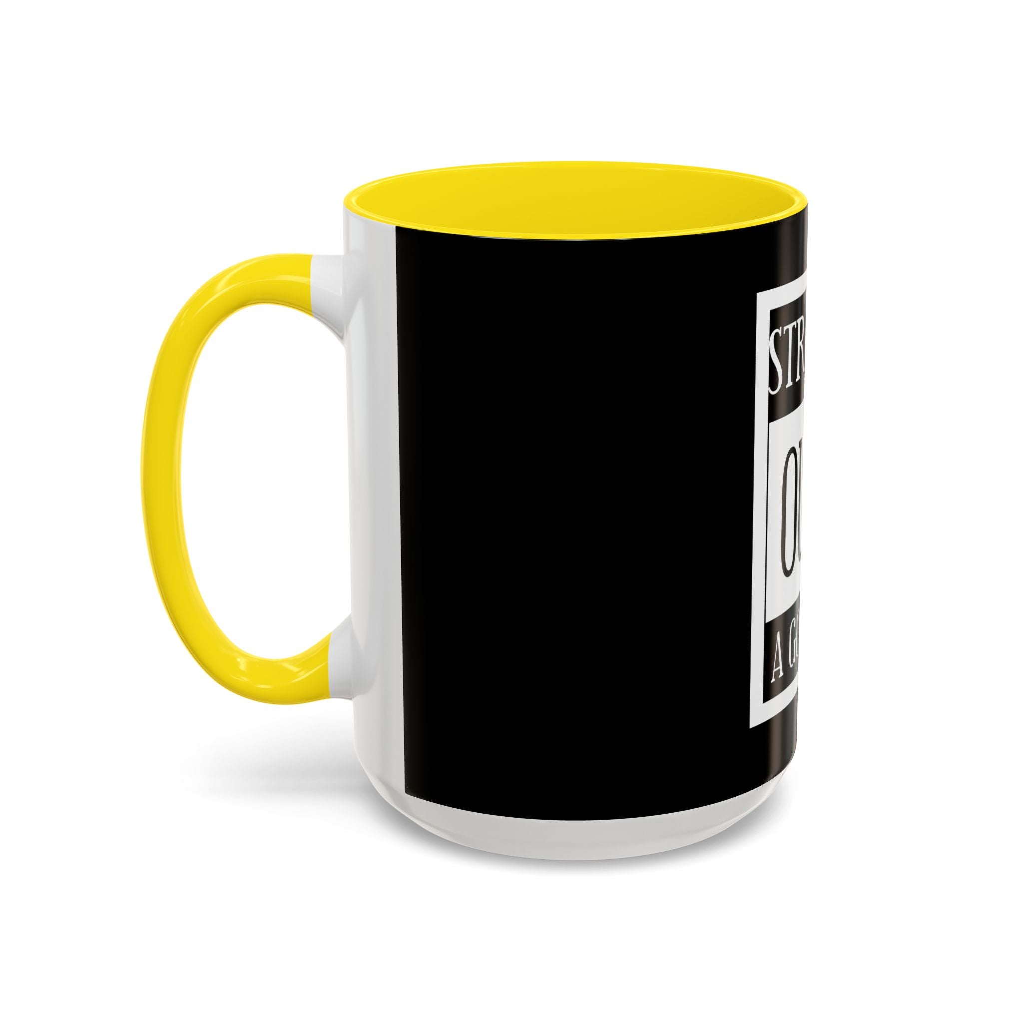 Straight Outta A Good Job / Accent Coffee Mug 11/15oz