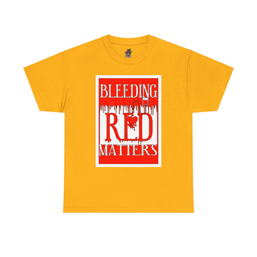 Bleeding Red Matters
