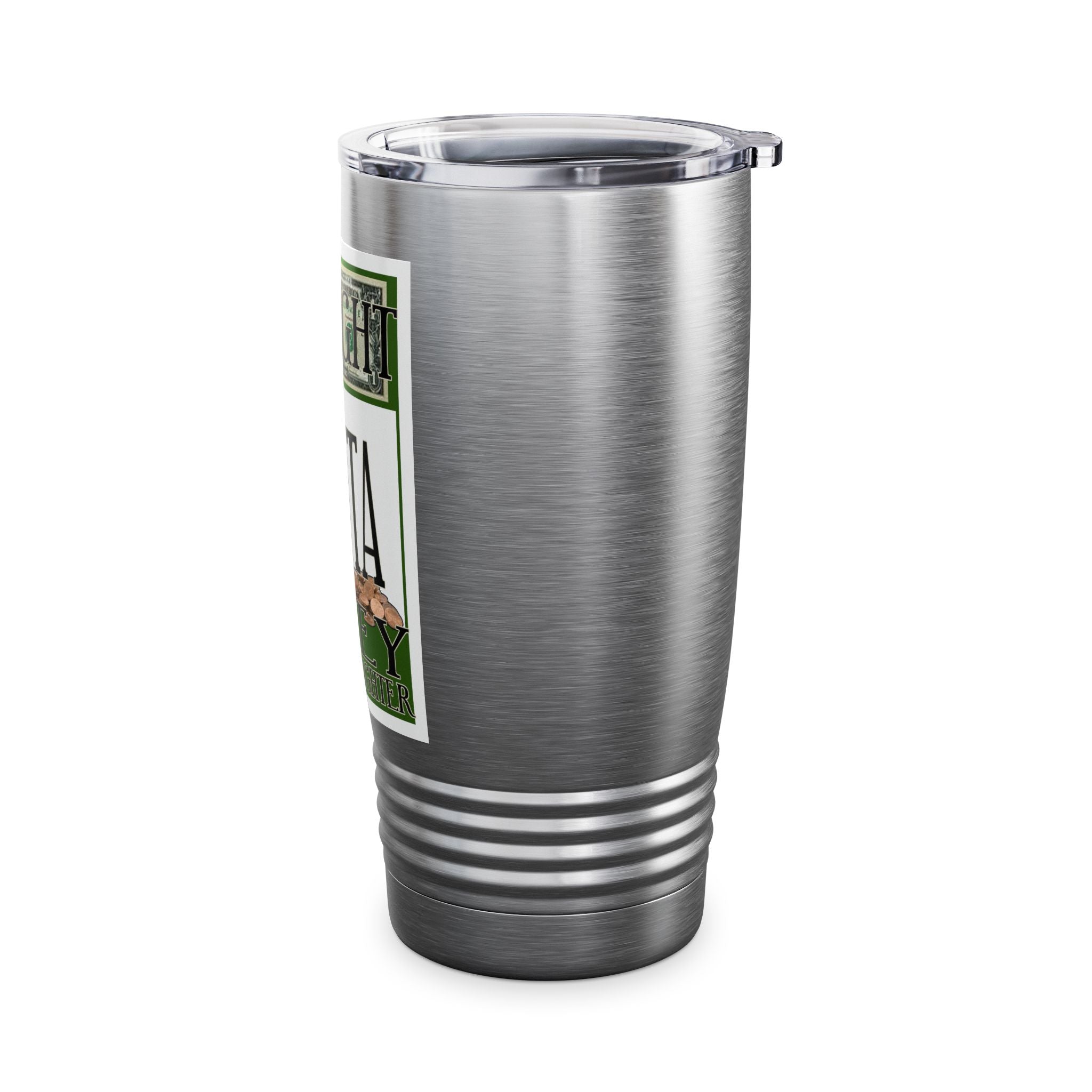 Straight Outta Money / Insulated Tumbler 20oz