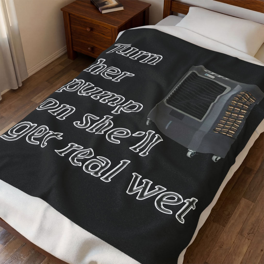 Turn Her Pump On / Velveteen Plush Blanket
