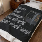 Turn Her Pump On / Velveteen Plush Blanket