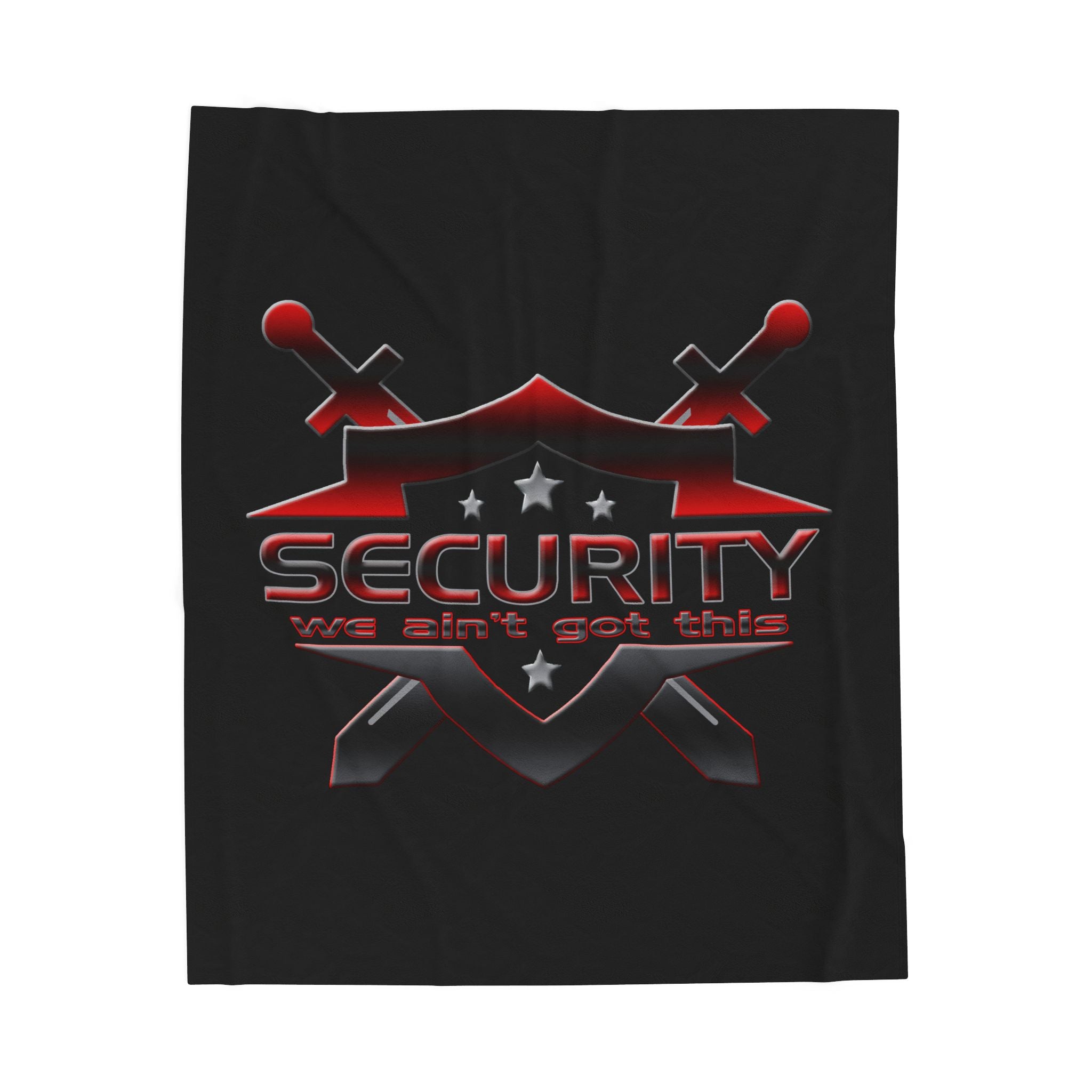 Security We Ain't Got This / Velveteen Plush Blanket