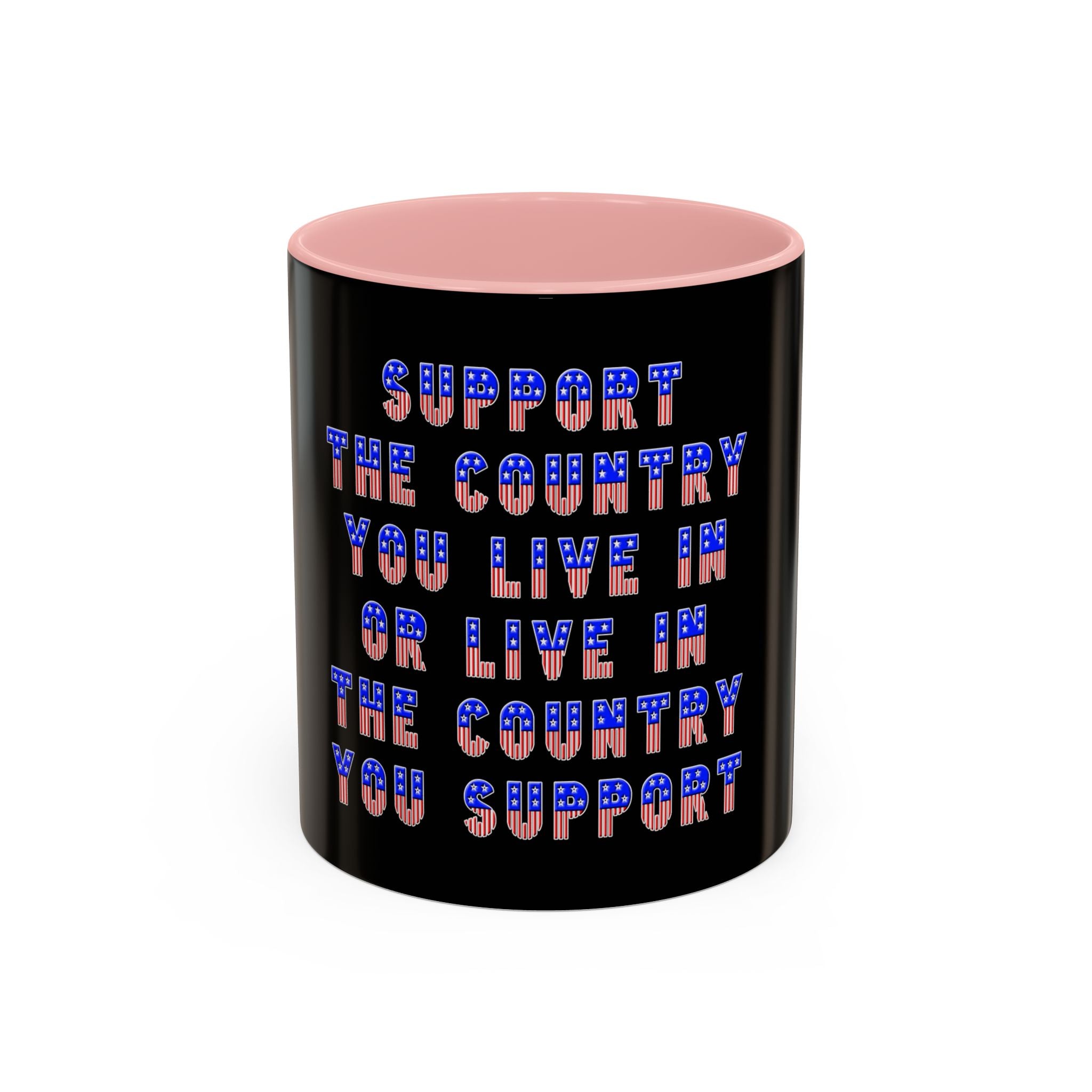 Support the Country / Accent Coffee Mug 11/15oz