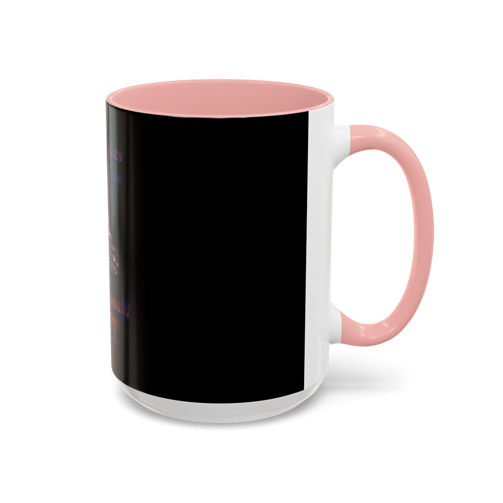 Ashes To Ashes Dust To Dust / Accent Coffee Mug 11/15oz