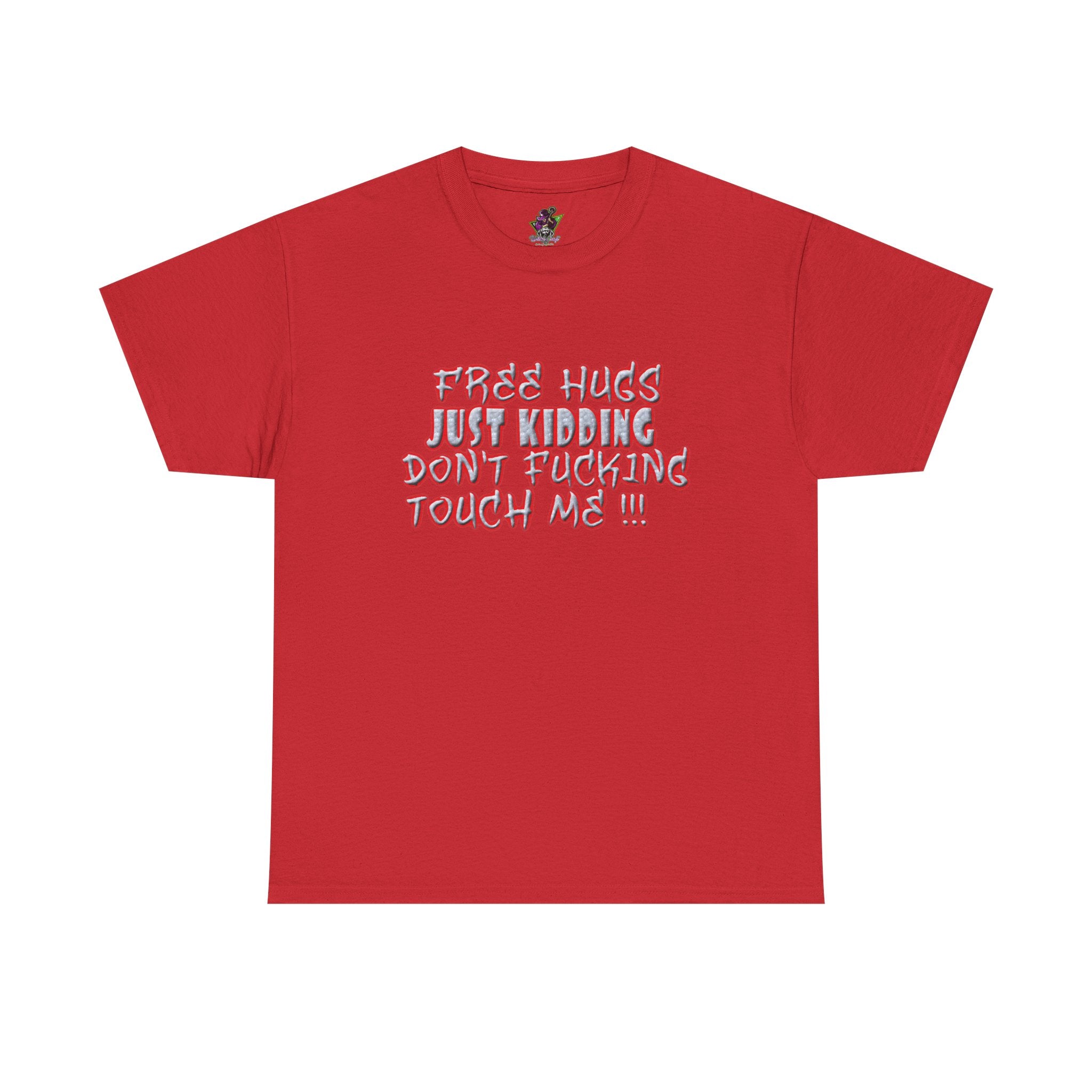 Free Hugs Just Kidding