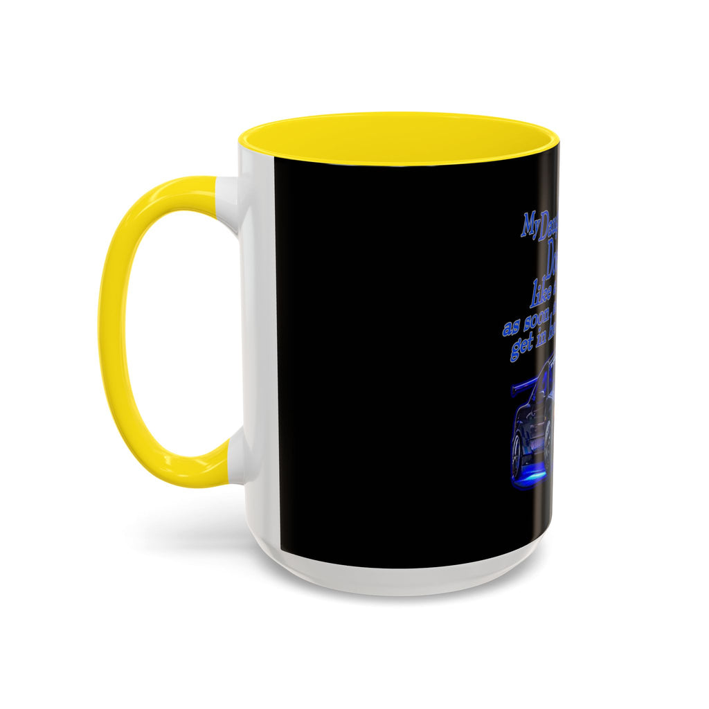 Daughter Doesn't Drive Like A Girl Blue / Accent Coffee Mug 11/15oz