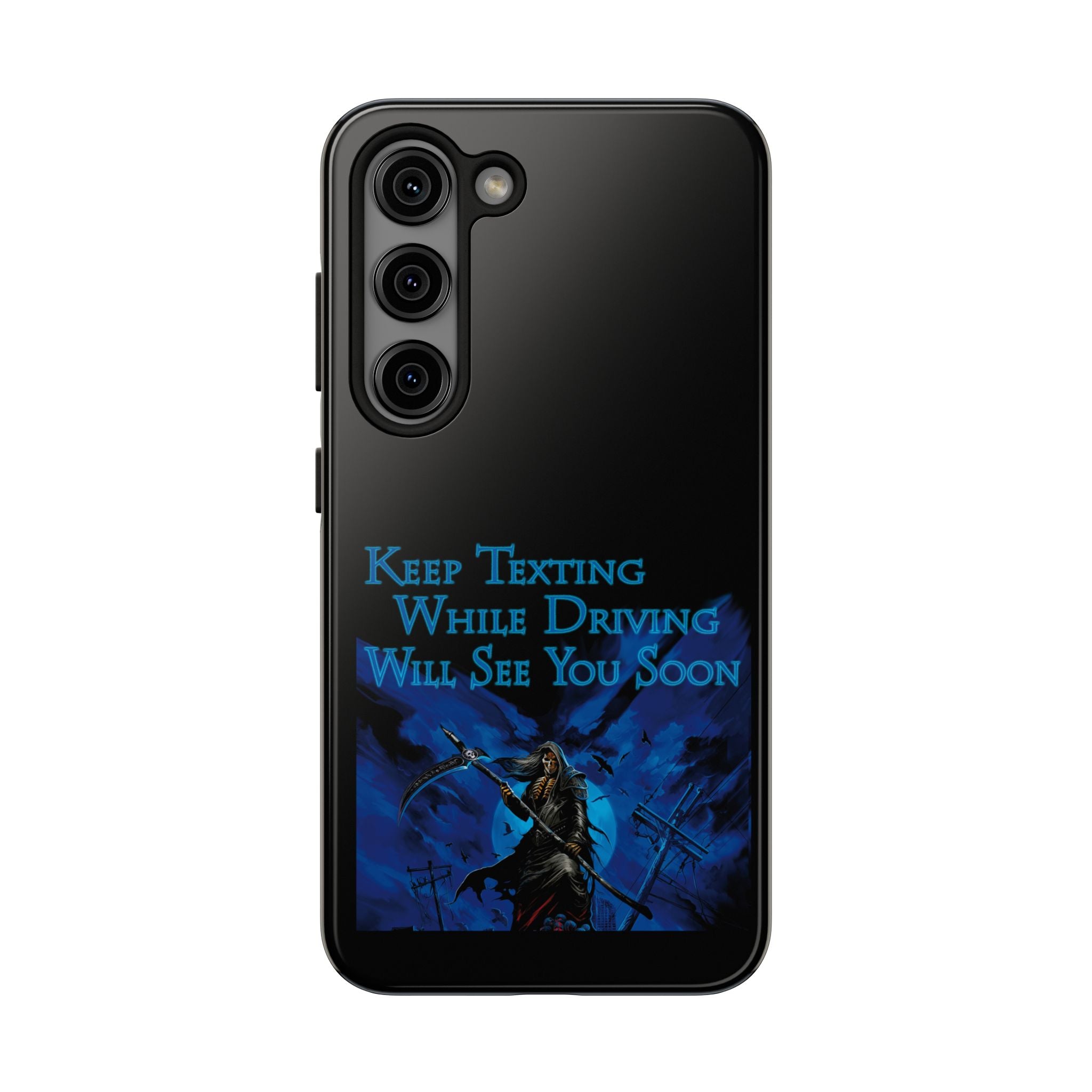 Keep Texting While Driving / Tough Phone Case