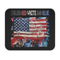 I Bleed Red White and Blue / Gaming Mouse Pad