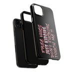 Free Hugs Just Kidding / Touch Phone Case
