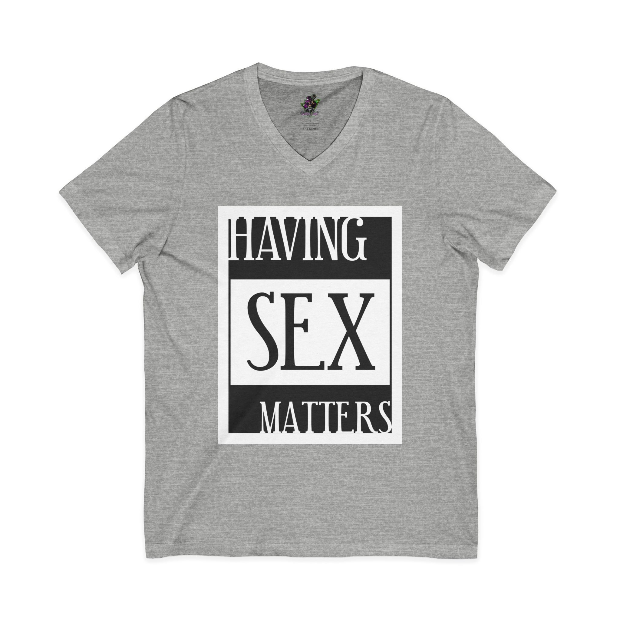 Having Sex Matters / V-Neck Tee