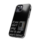 Plug Her In  / Tough Phone Case