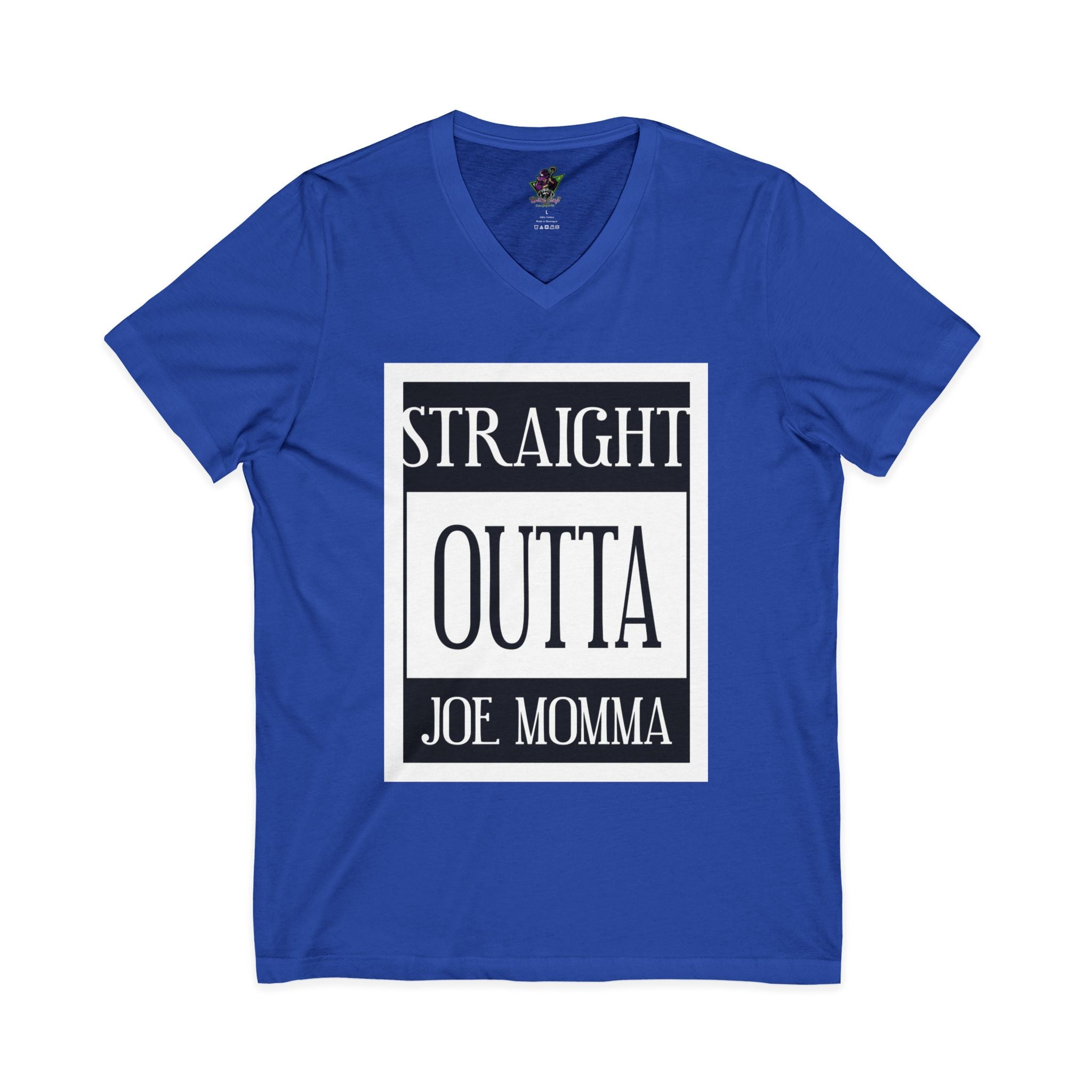 Straight Outta Joe Momma / V-Neck Tee