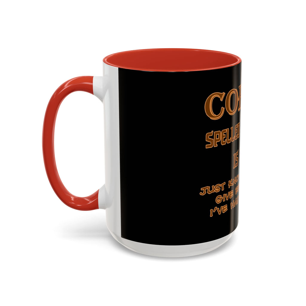 Coffee Spelled Backwards Is EEFFOC / Accent Coffee Mug 11/15oz