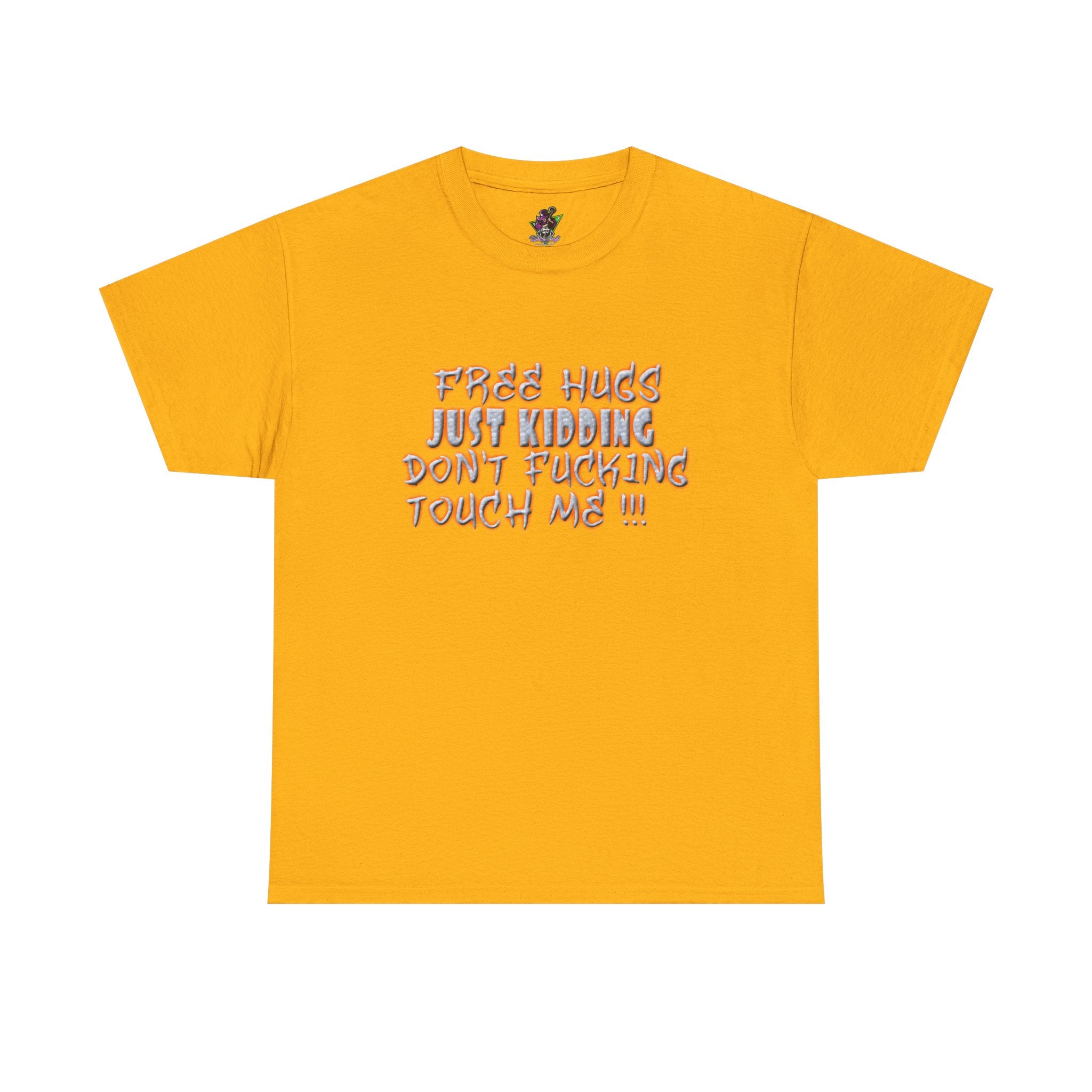 Free Hugs Just Kidding