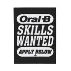 Oral-B Skills Wanted /Velveteen Plush Blanket