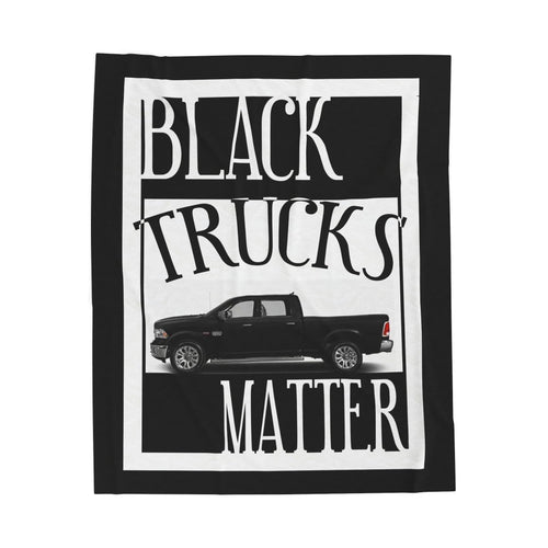 Black Trucks Matter / Velveteen Plush Blanket