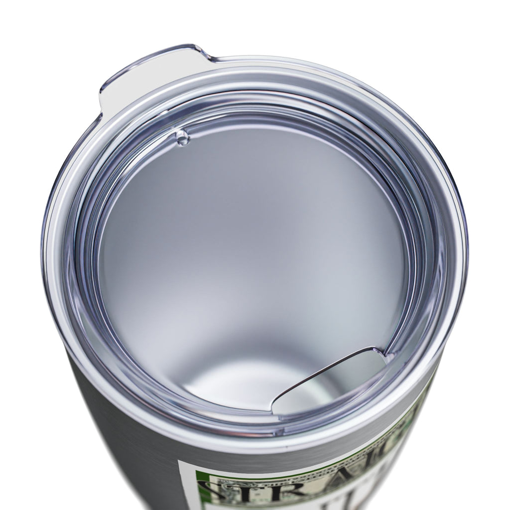 Straight Outta Money / Insulated Tumbler 20oz