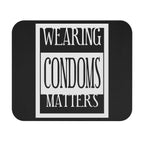Wearing Condoms Matters / Gaming  Mouse Pad