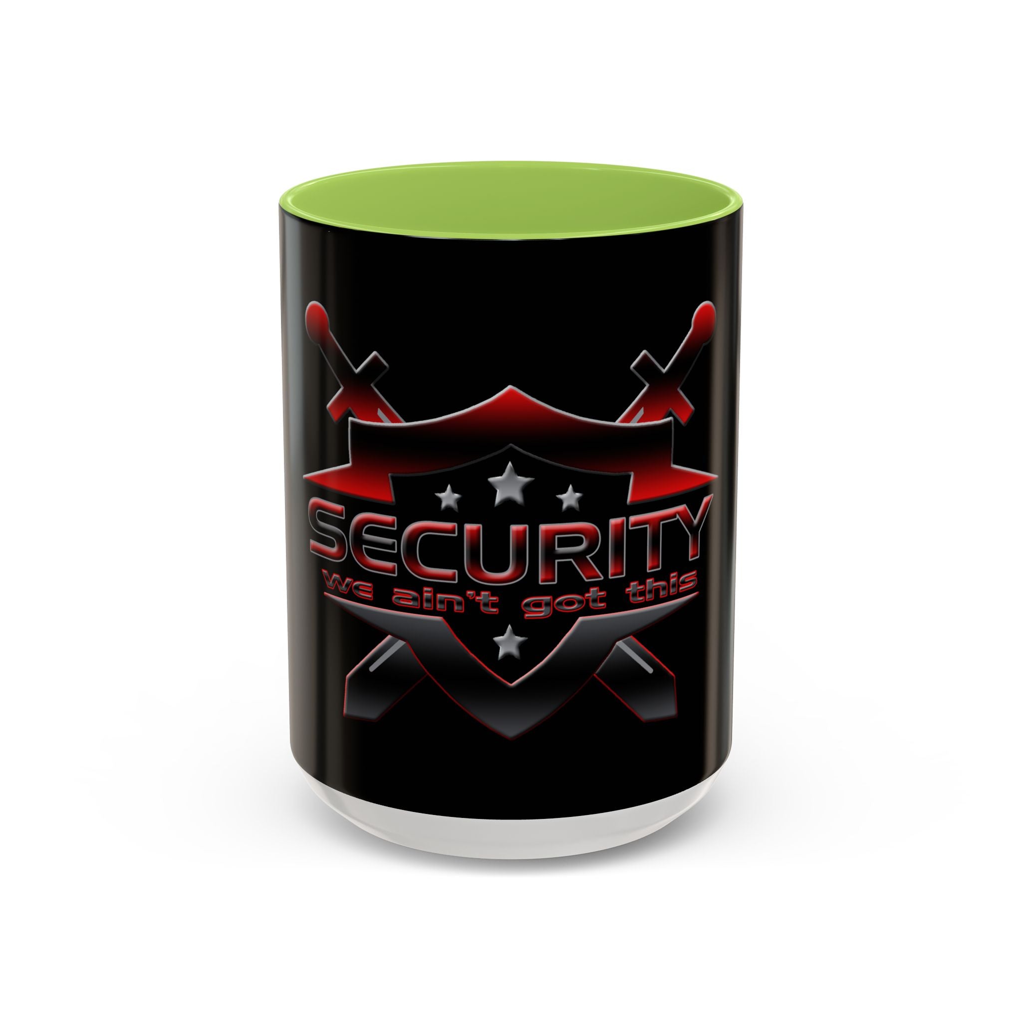 Security We Ain't Got This / Accent Coffee Mug 11/15 oz