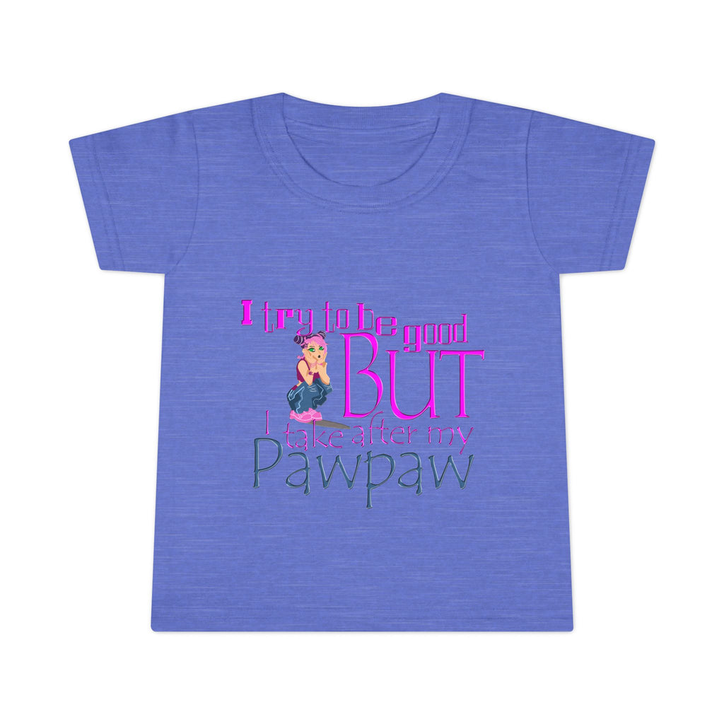 Tried To Be Good But Pawpaw / Toddler